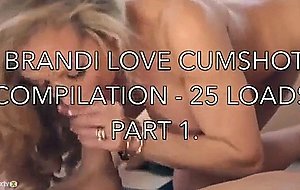 Brandi love cum shot compilation